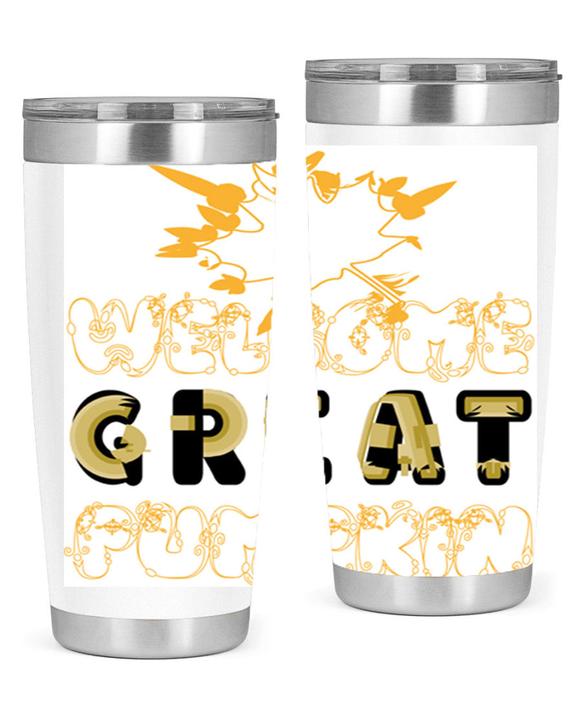 WelcomeGreatPumpkindesign 639#- fall- Tumbler