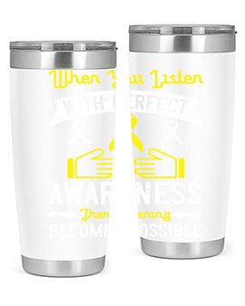 When you listen with perfect awareness then listening becomes possible Style 7#- self awareness- Tumbler