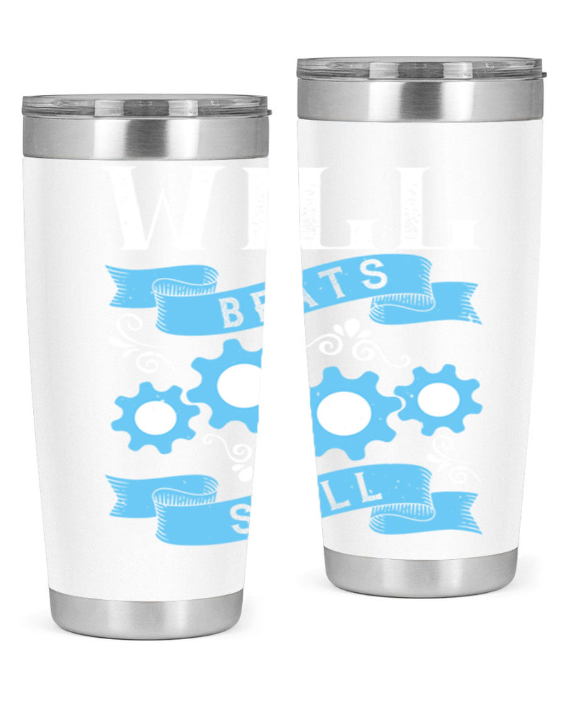 Will beats skill Style 10#- coaching- tumbler