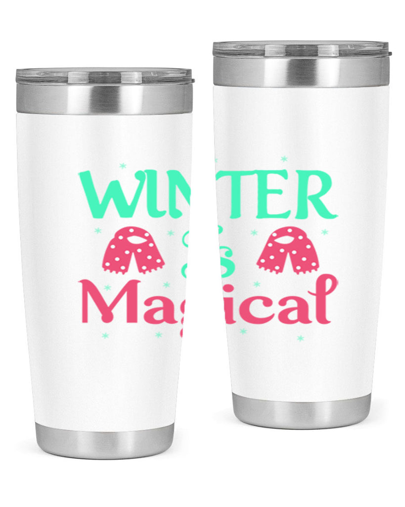 Winter is Magical 560#- winter- Tumbler
