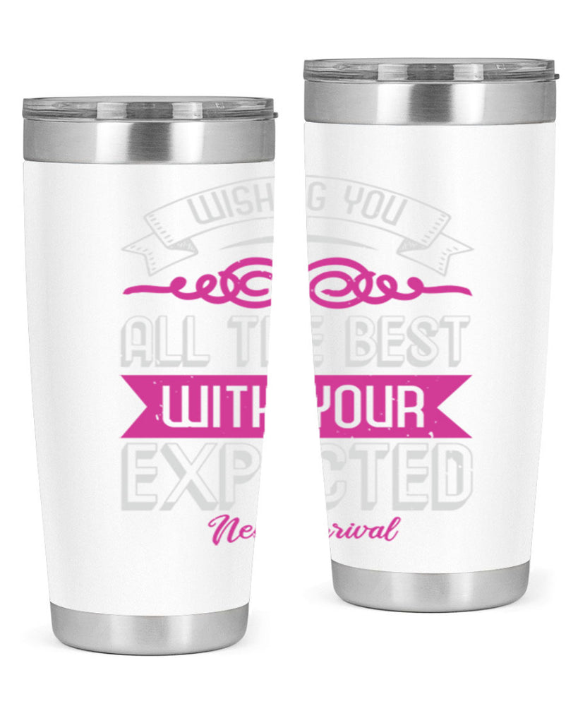 Wishing you all the best on your new arrival Style 7#- baby shower- tumbler