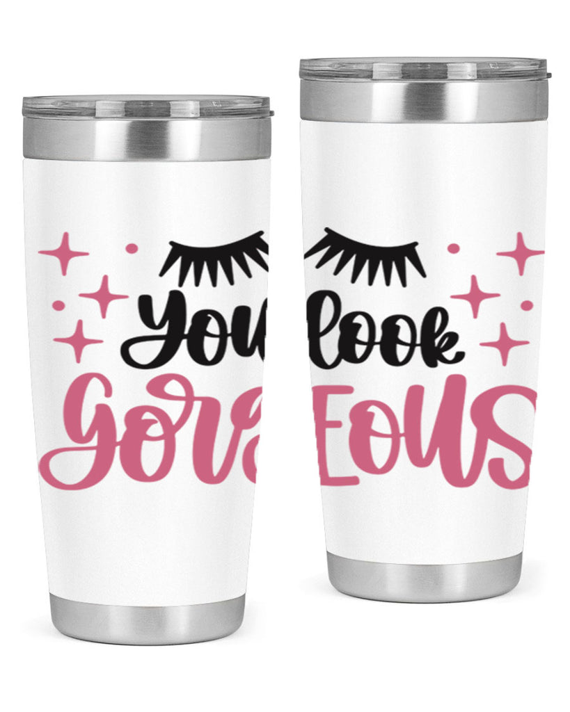 You Look Gorgeous Style 2#- make up- Tumbler