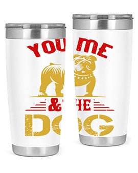 You Me The Dog Style 140#- dog- Tumbler