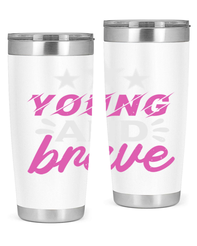 Yound and Brave Style 160#- baby- tumbler