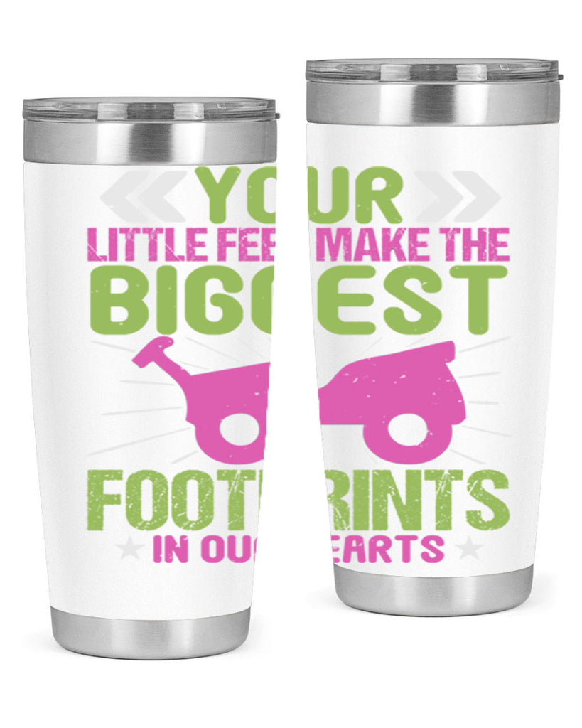 Your Litle feet me foot prints in our hearts Style 158#- baby- tumbler