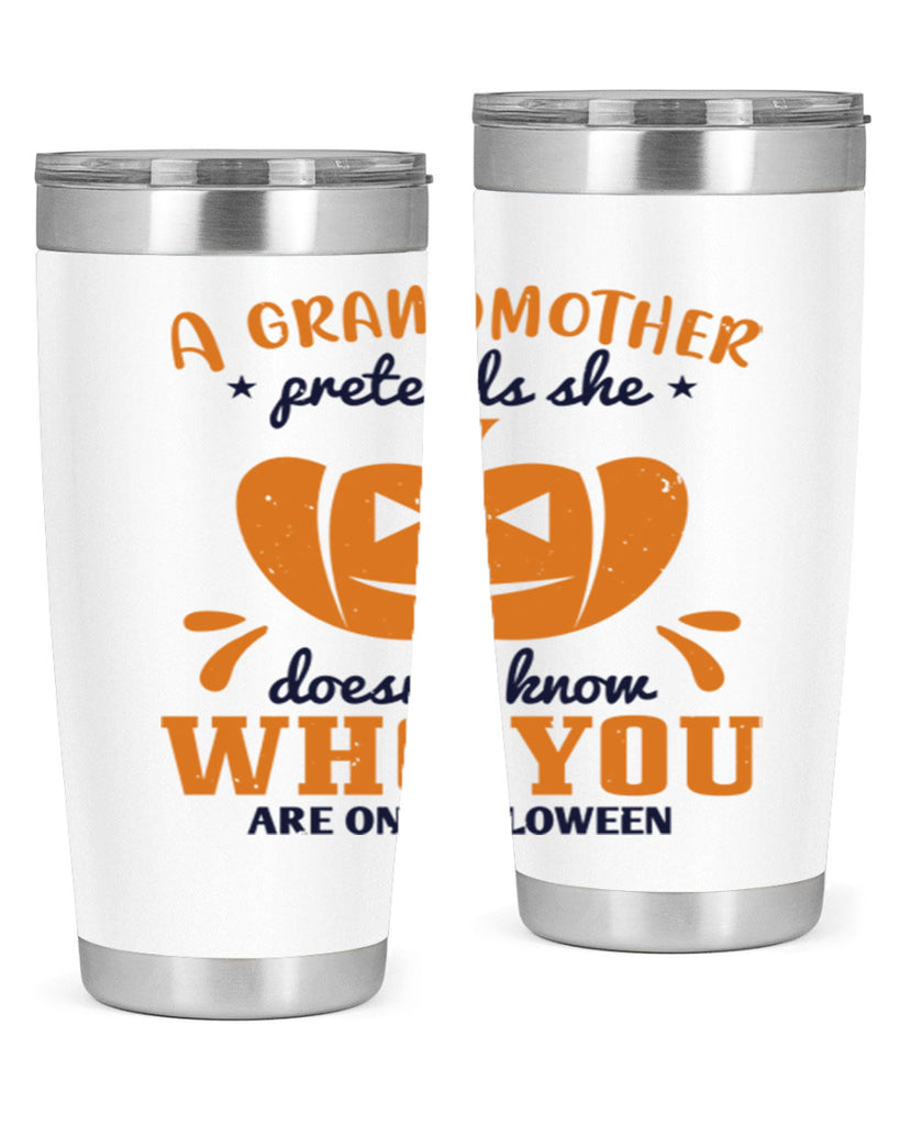 a grandmother pretends 162#- halloween- Tumbler