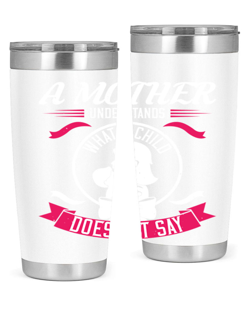 a mother understands 8#- mothers day- Tumbler