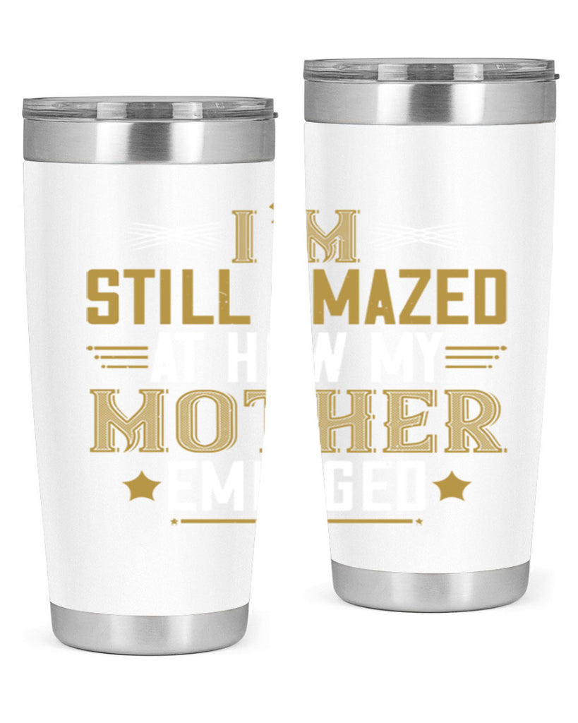 a mother’s arms are more comforting than anyone else’s 234#- mom- Tumbler