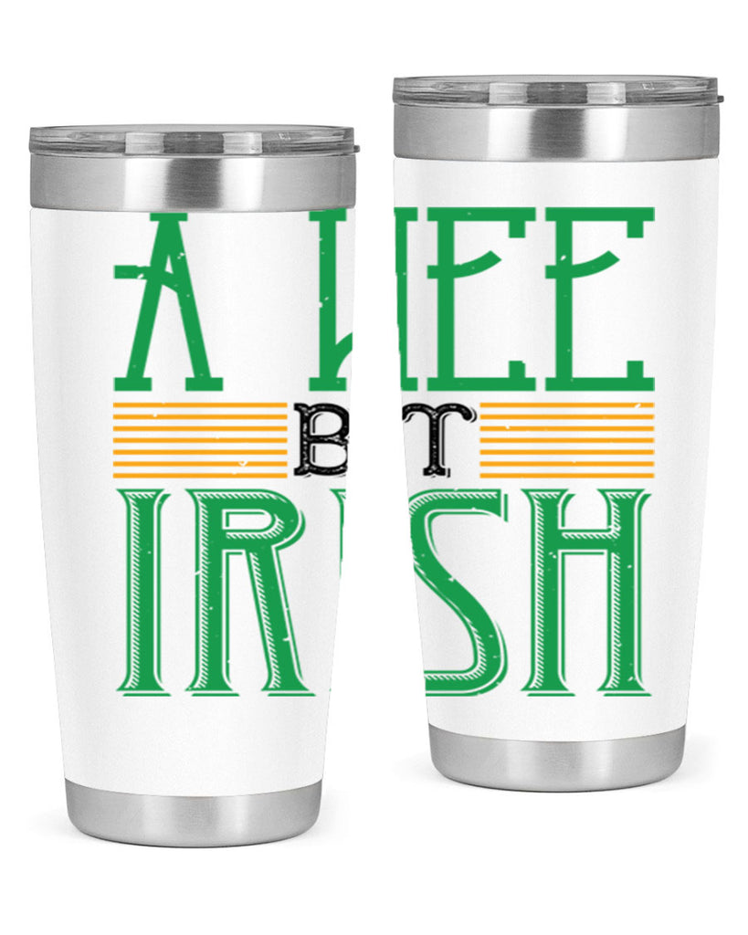 a wee bit irish Style 144#- St Patricks Day- Tumbler