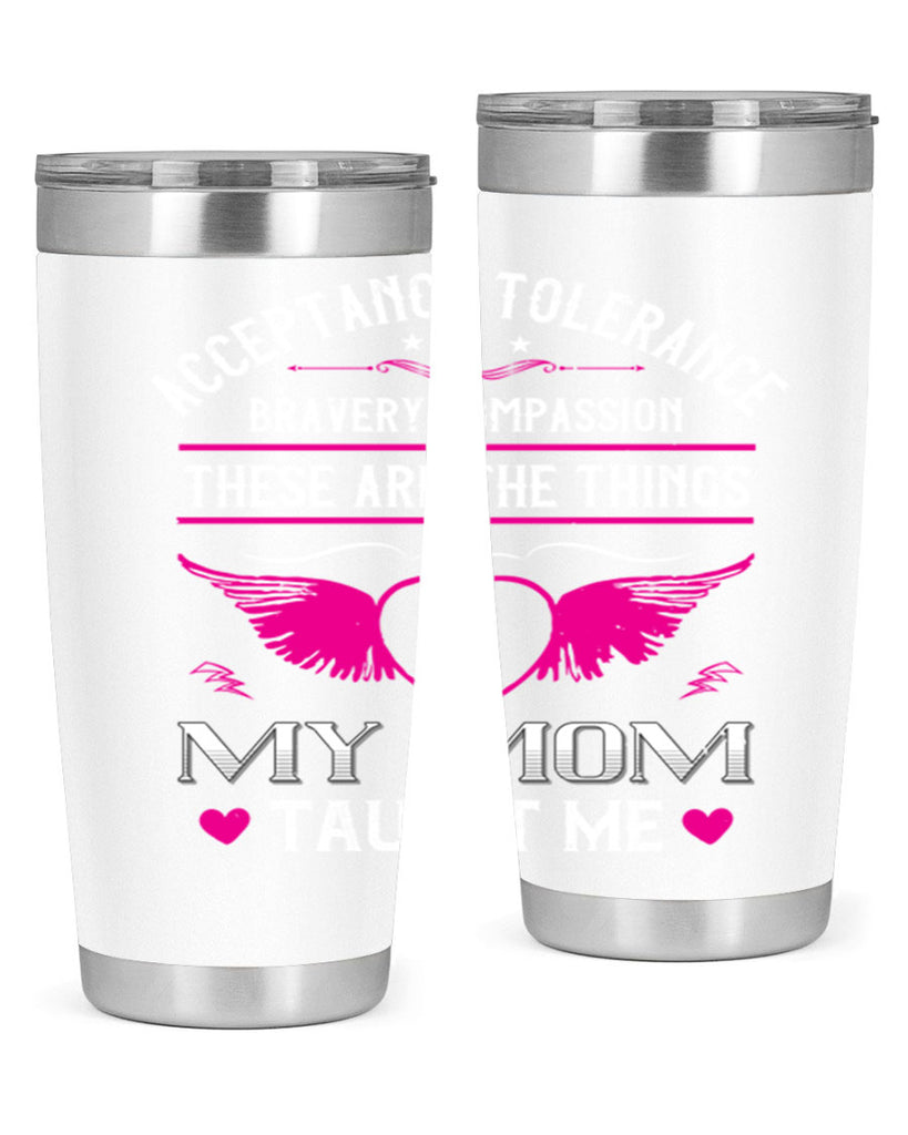 acceptance tolerance 96#- mothers day- Tumbler