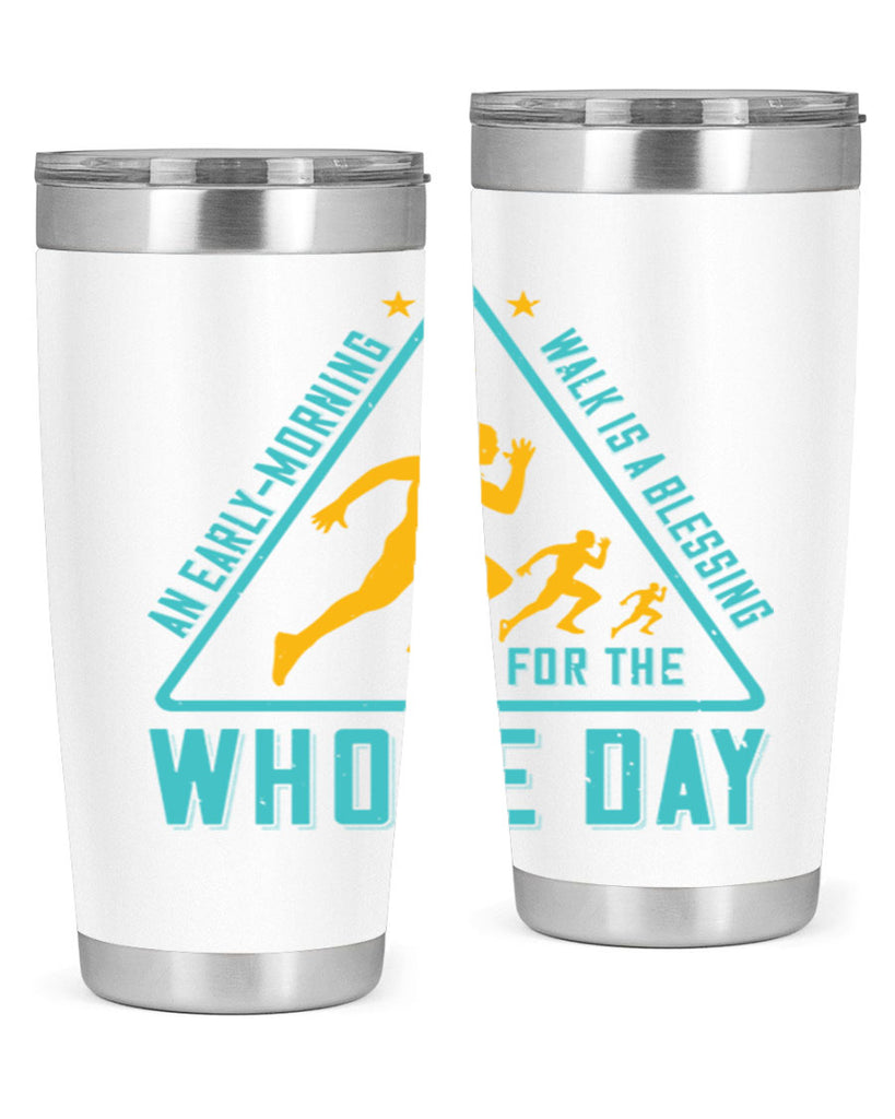 an earlymorning walk is a blessing for the whole day 48#- running- Tumbler
