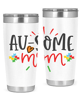 ausome mom Style 4#- autism- Tumbler