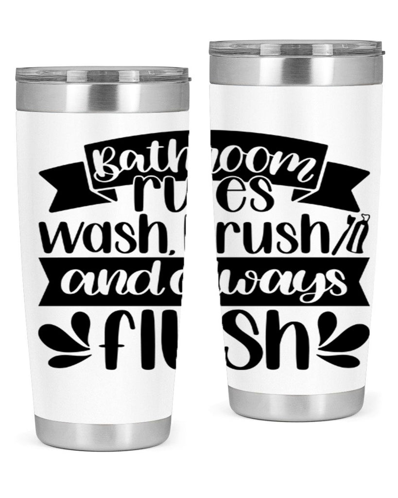 bathroom rules was 46#- bathroom- Tumbler