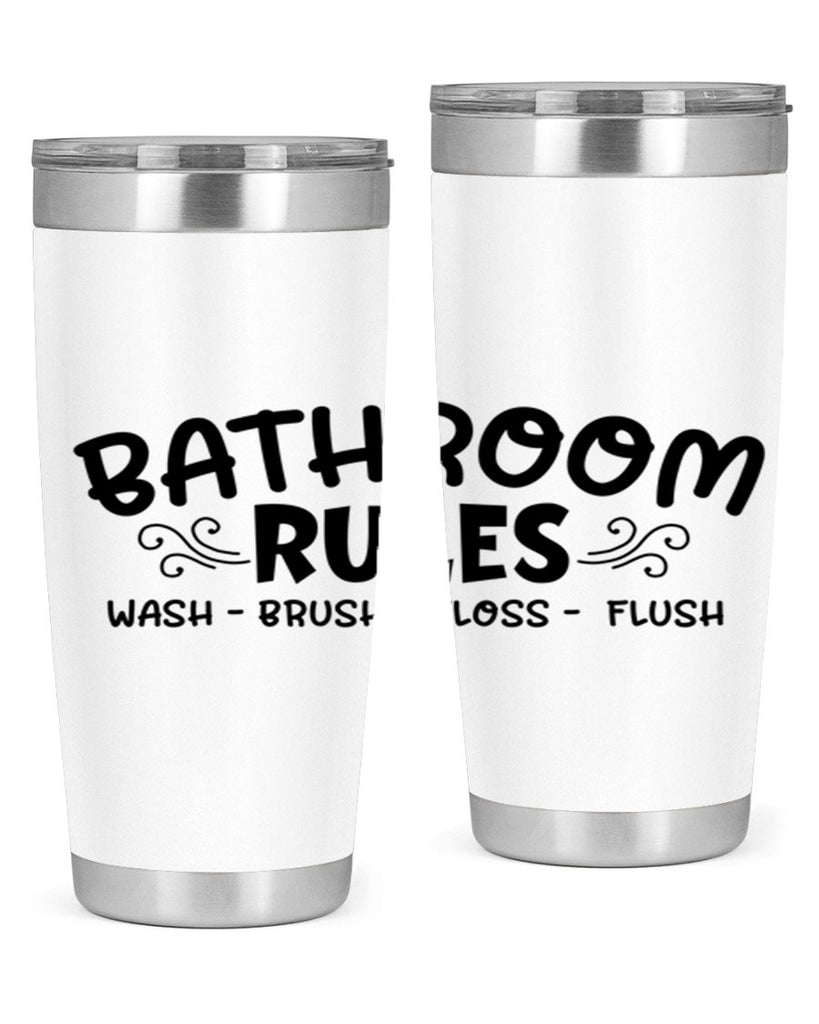 bathroom rules wash brush floss flush 91#- bathroom- Tumbler