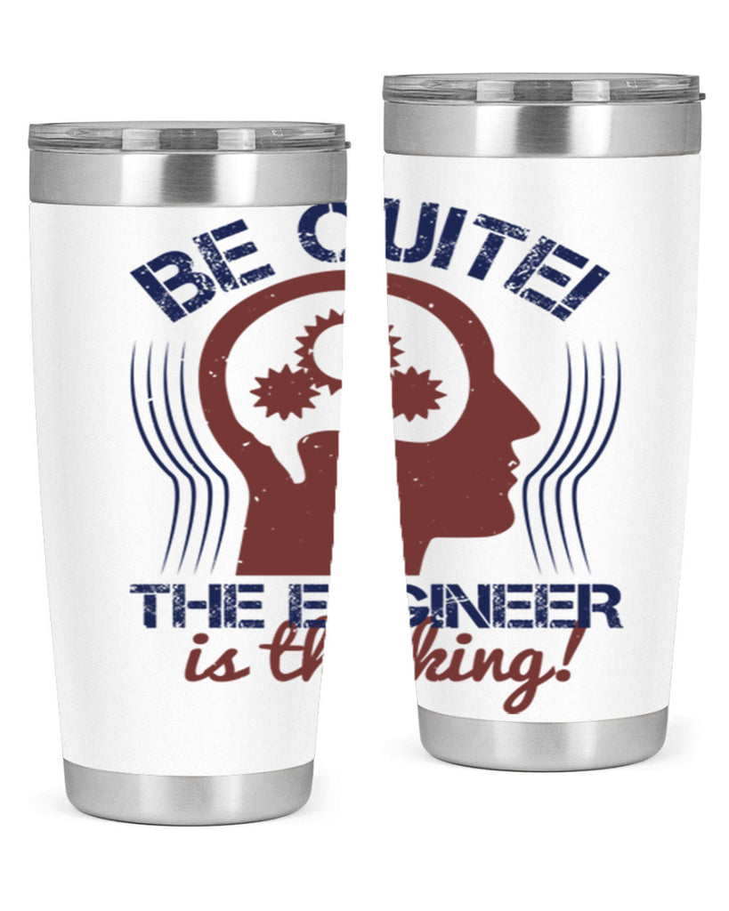be quite the engineer is thinking Style 39#- engineer- tumbler