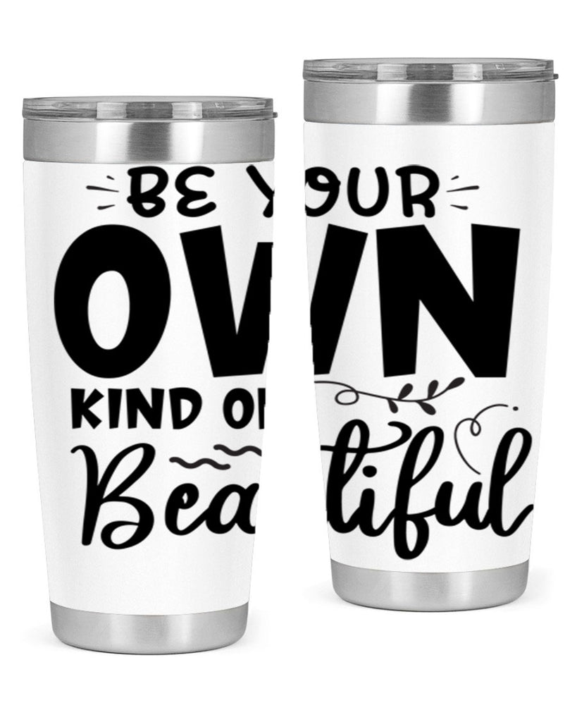 be your own kind of beautiful 90#- bathroom- Tumbler