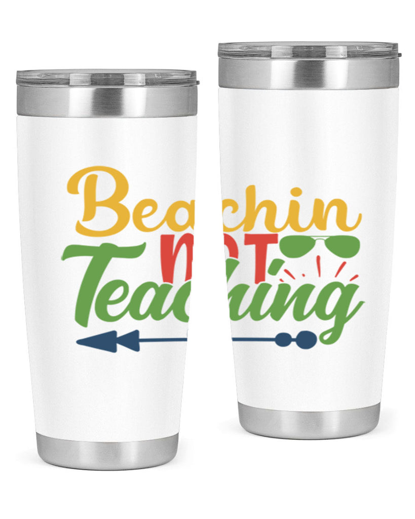 beachin not teaching Style 194#- teacher- tumbler