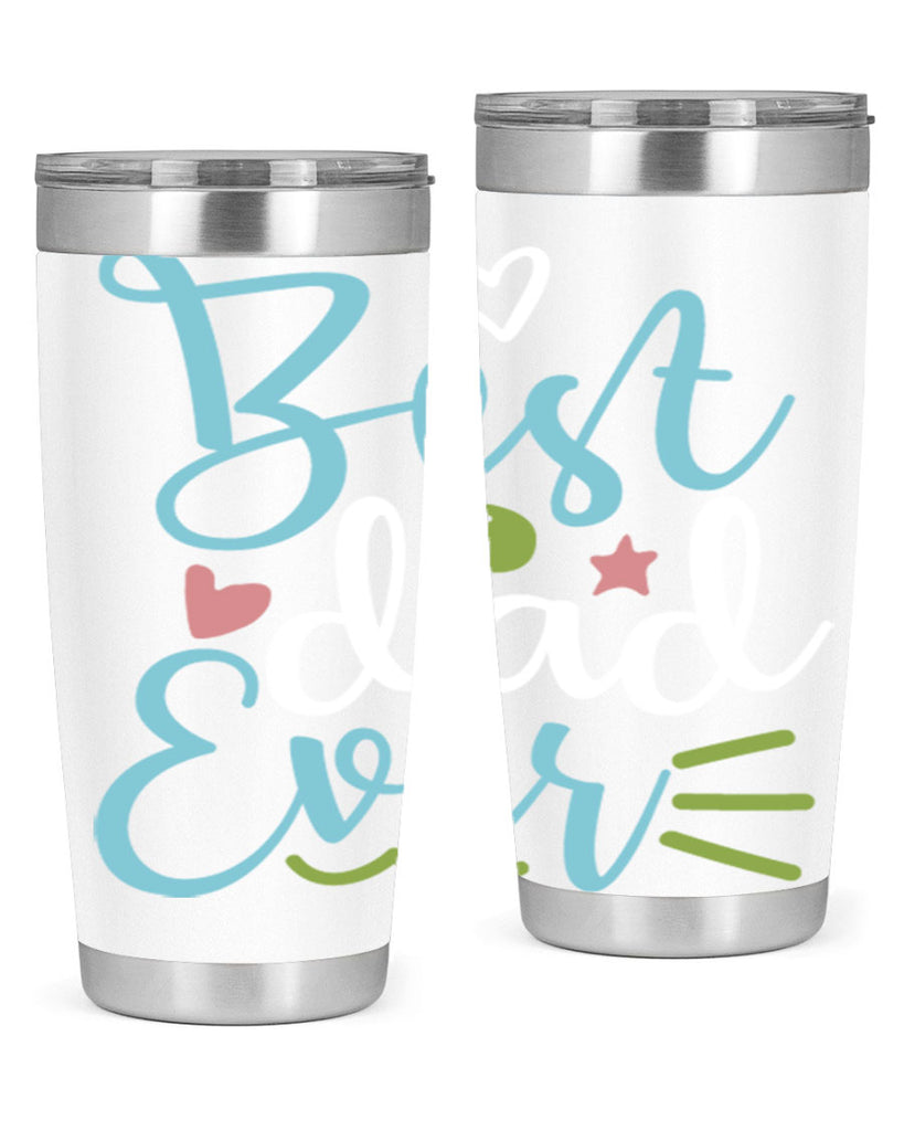 best dad ever 110#- fathers day- Tumbler