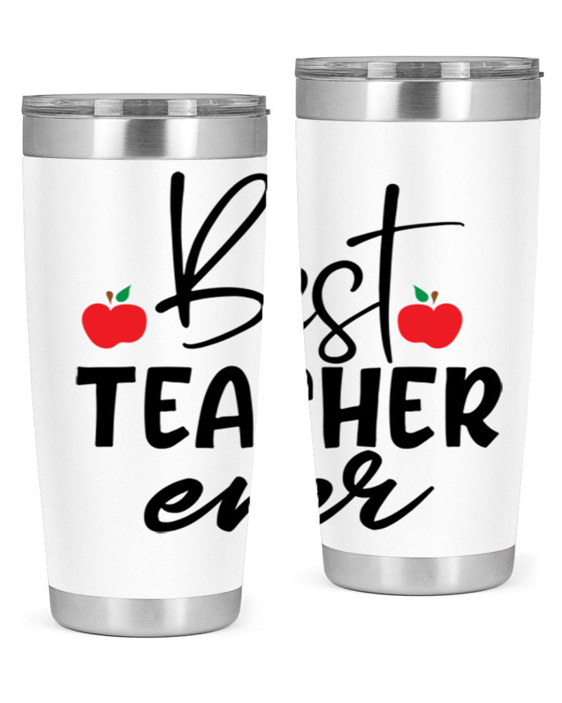best teacher ever Style 188#- teacher- tumbler