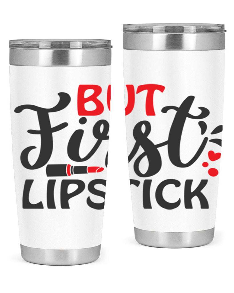 but first lipstick Style 160#- make up- Tumbler