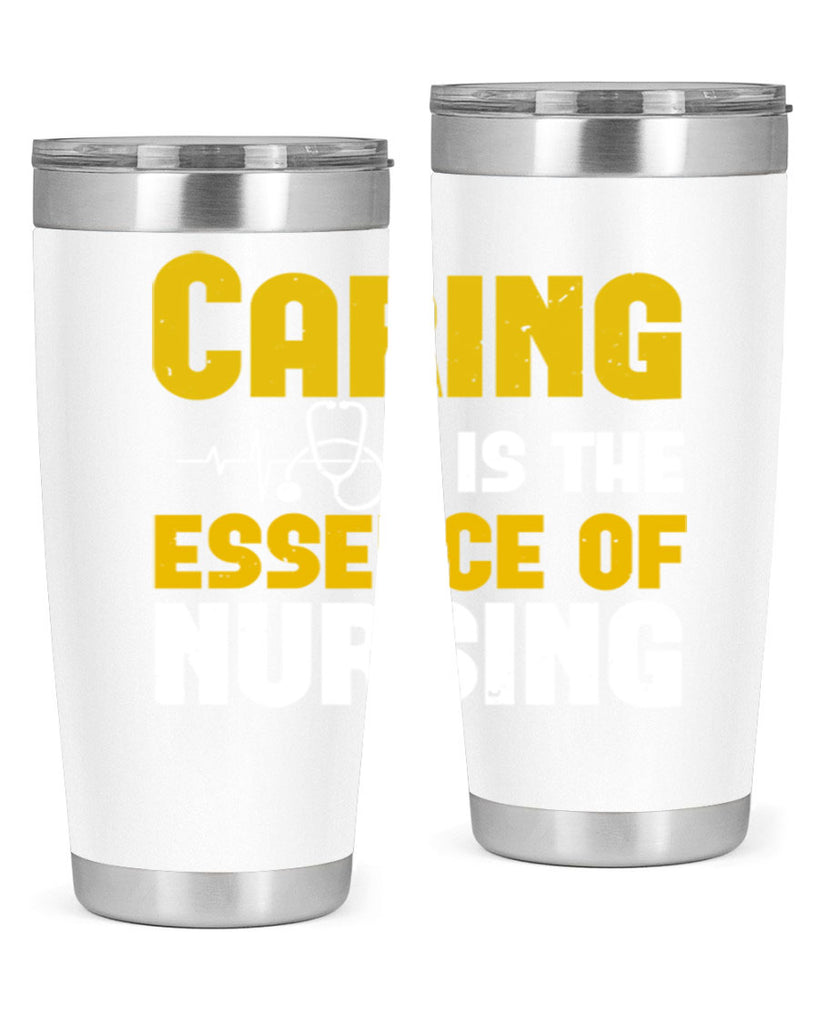 caring is the essence of Style 250#- nurse- tumbler