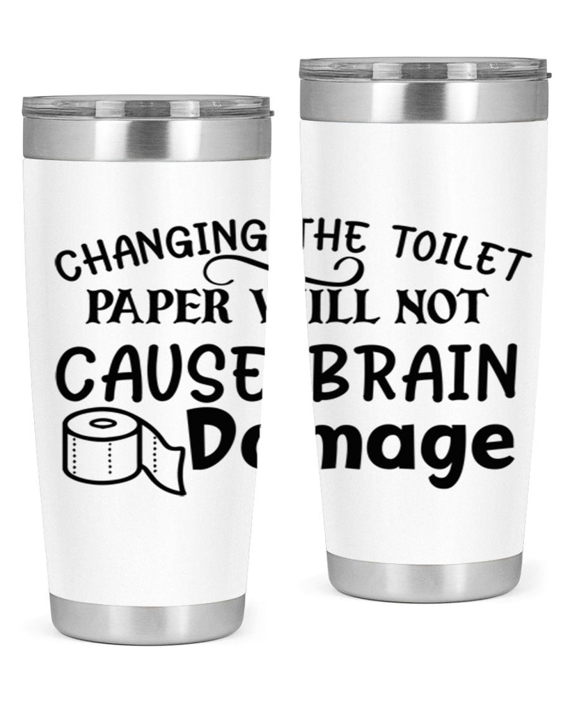 changing the toilet paper will not cause brain damage 86#- bathroom- Tumbler