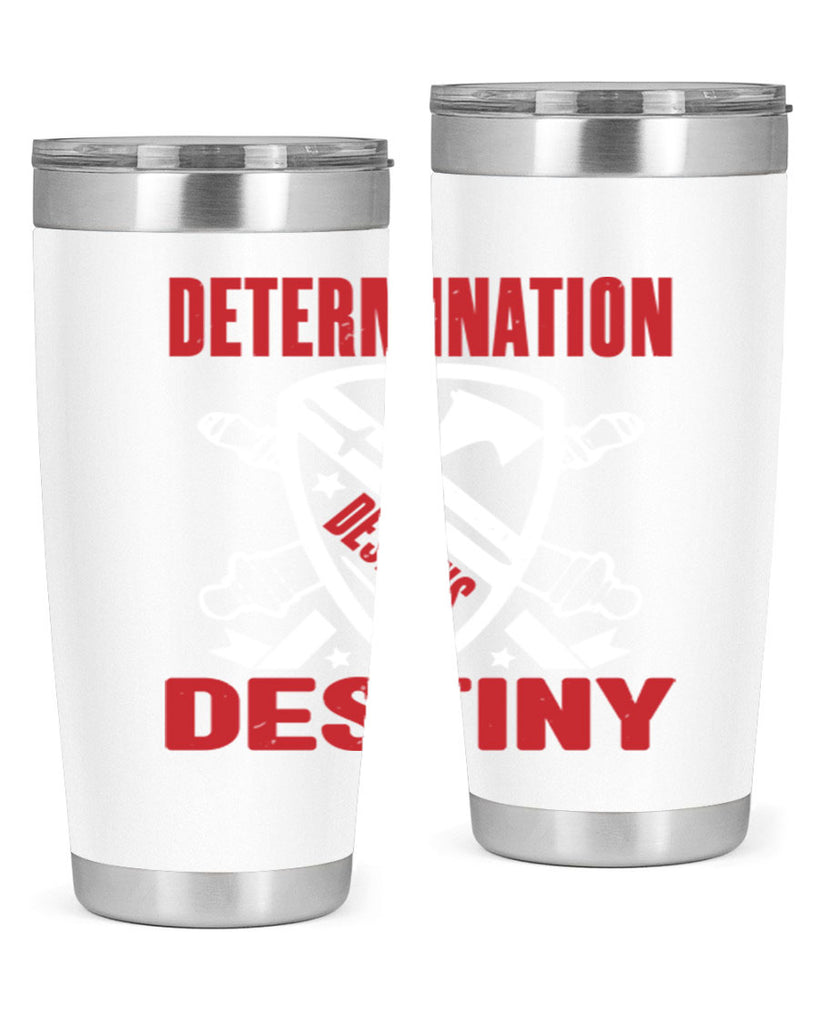 determination is destiny Style 29#- Fourt Of July- Tumbler