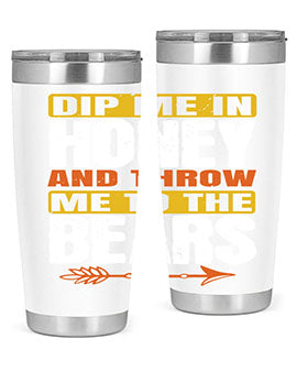 dip me in honey and throw me to the bears 7#- Bears- Tumbler