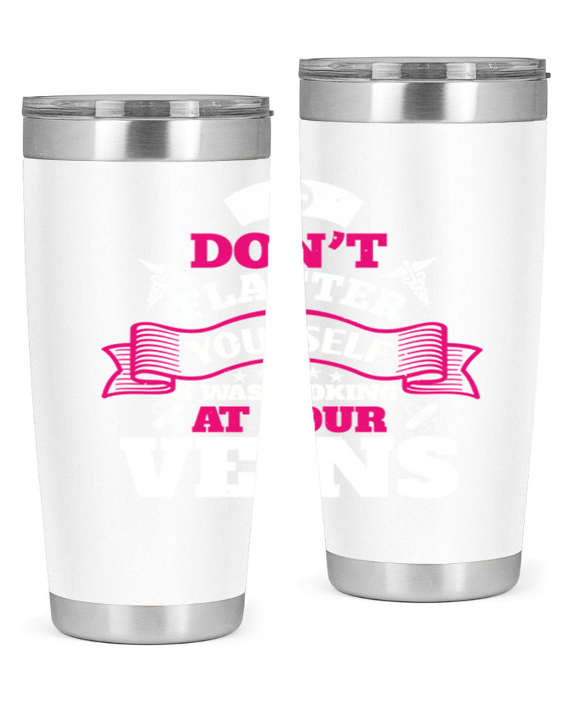 dont flatter yourself Style 229#- nurse- tumbler