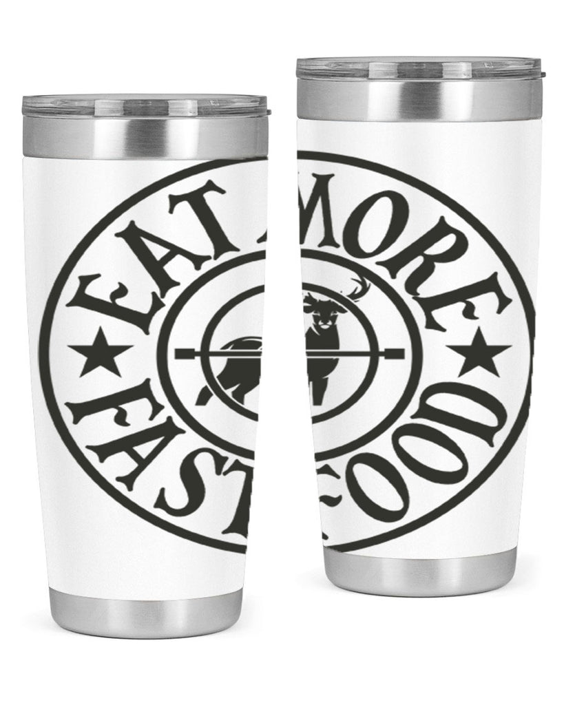 eat more fast food 14#- hunting- Tumbler