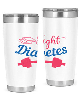 fight diabetes Style 38#- diabetes- Tumbler
