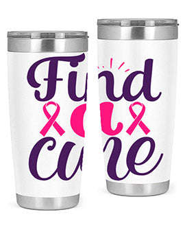 find a cure Style 12#- breast cancer- Tumbler