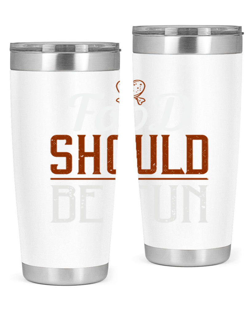 food should be fun 38#- cooking- Tumbler