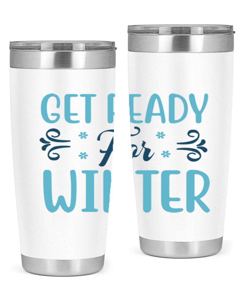 get ready for winter 112#- winter- Tumbler