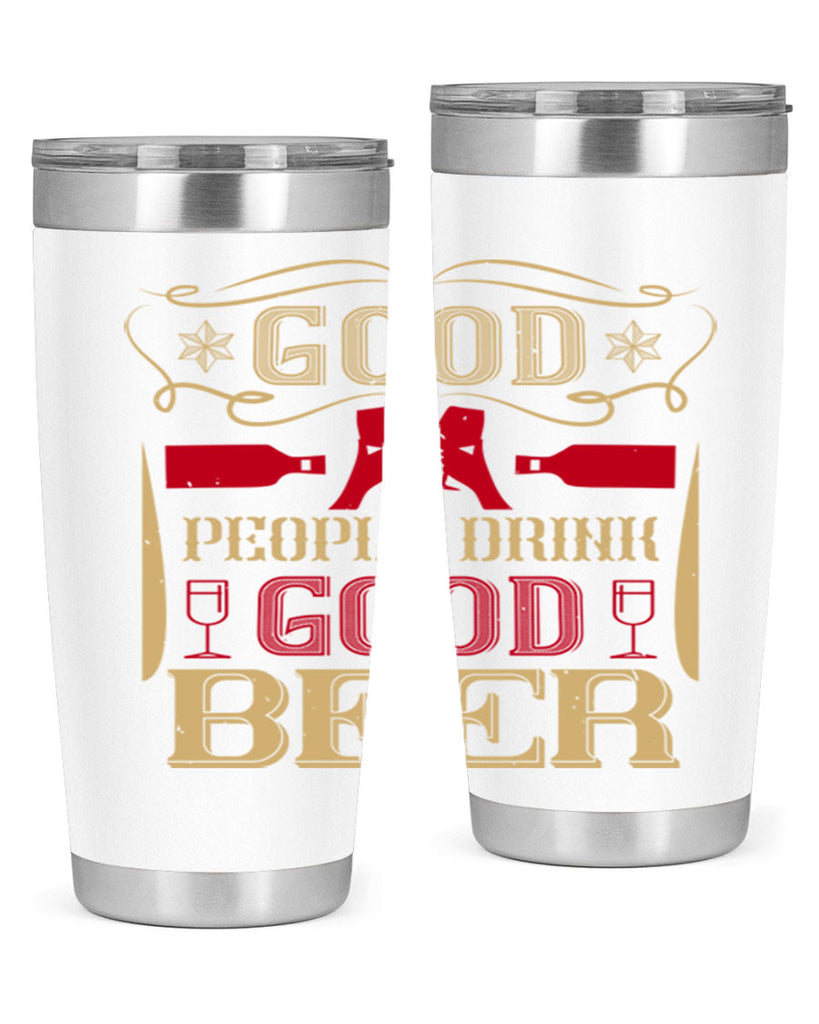 good people drink good beer 54#- drinking- Tumbler