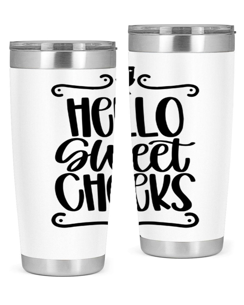 hello sweet cheeks 33#- bathroom- Tumbler
