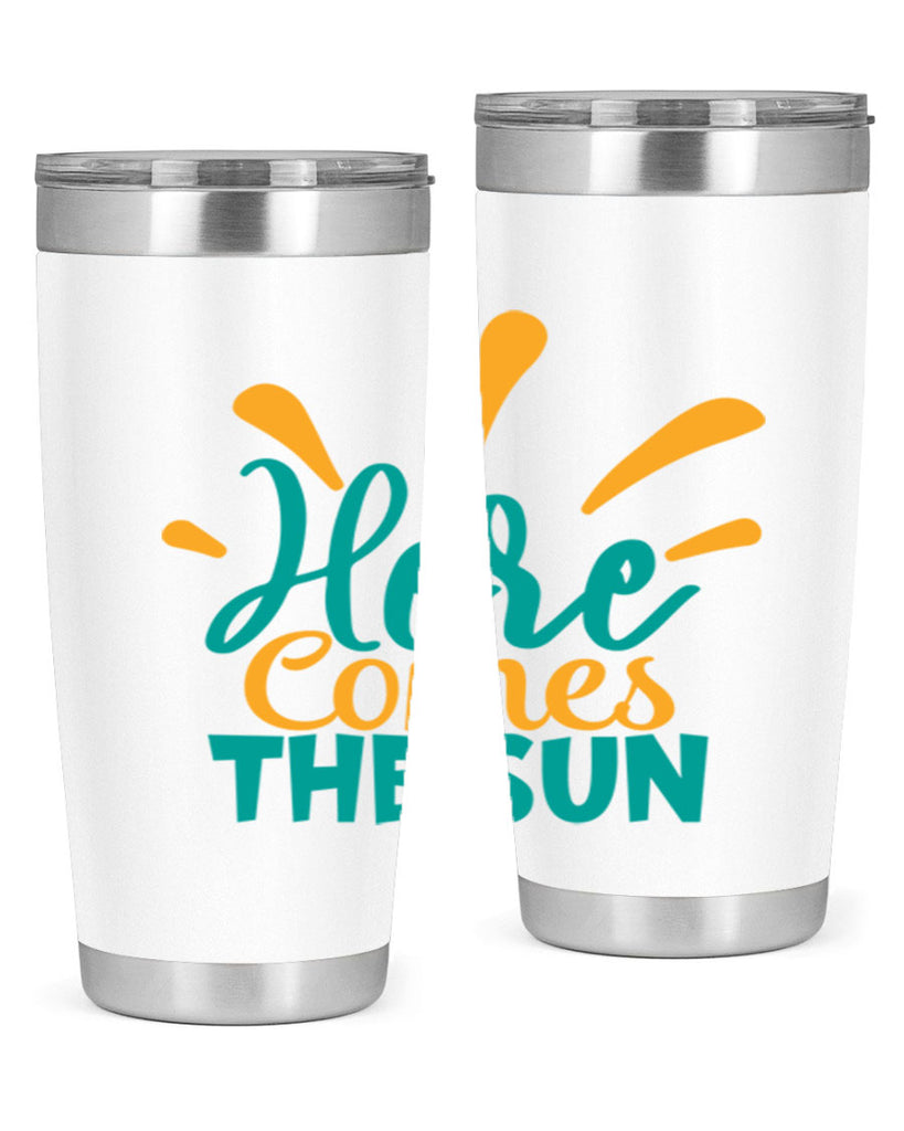 here comes the sun Style 95#- summer- Tumbler