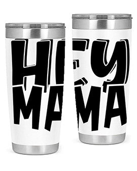 hey mama Style 17#- autism- Tumbler