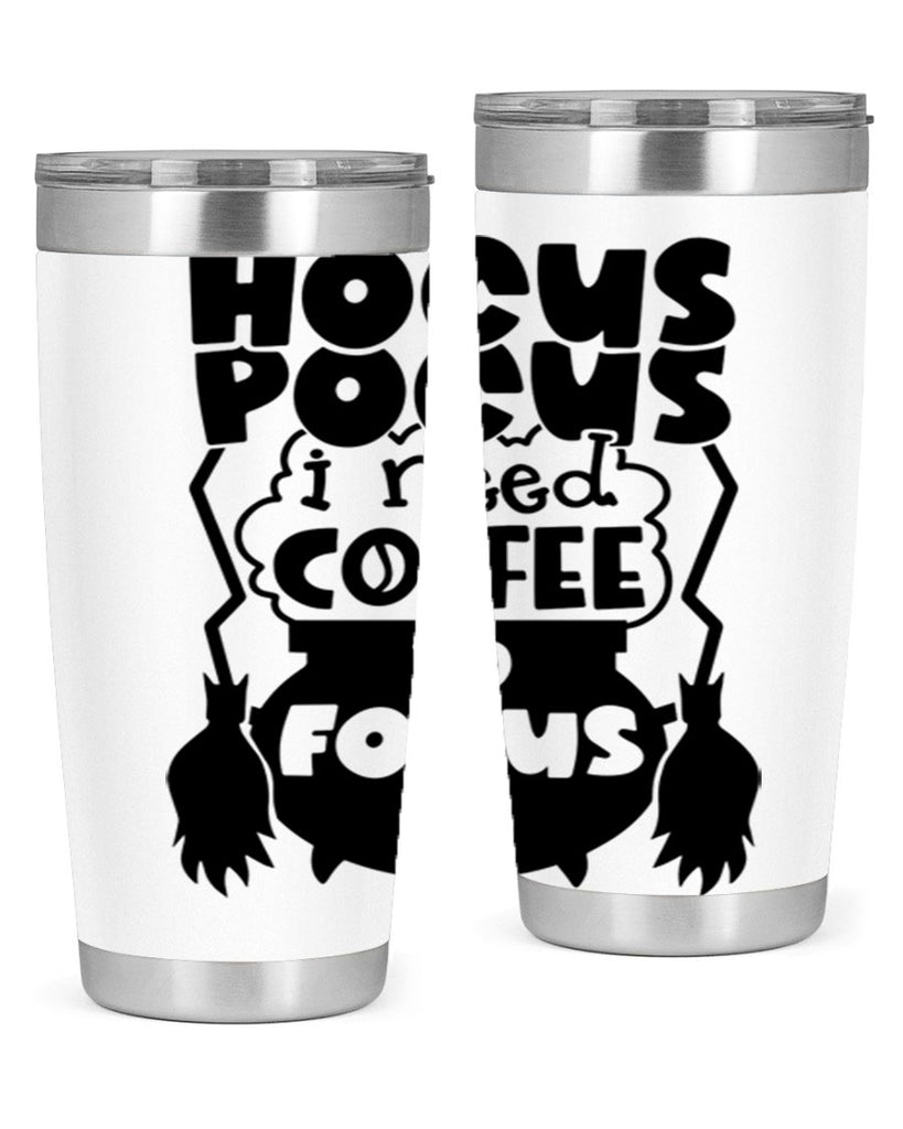 hocus pocus i nees coffee to focus 58#- halloween- Tumbler