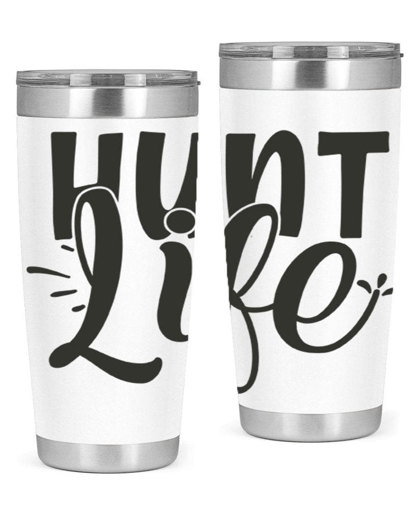 hunt life 10#- hunting- Tumbler