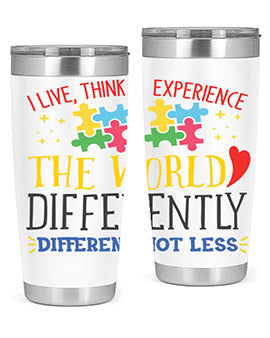 i live think experience the world differently different not less Style 20#- autism- Tumbler