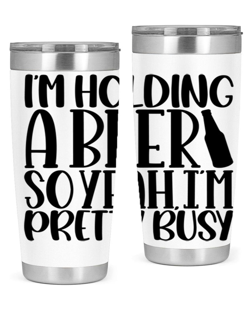 im holding a beer so yeah 32#- beer- Tumbler