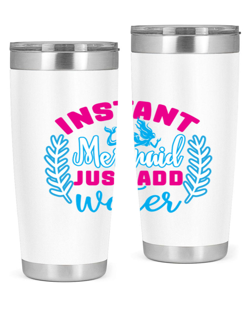 instant mermaid just add water 272#- mermaid- Tumbler