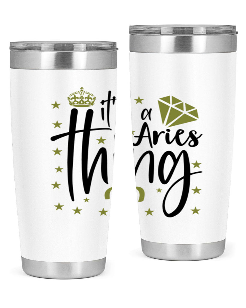 its a Aries thing 261#- zodiac- Tumbler