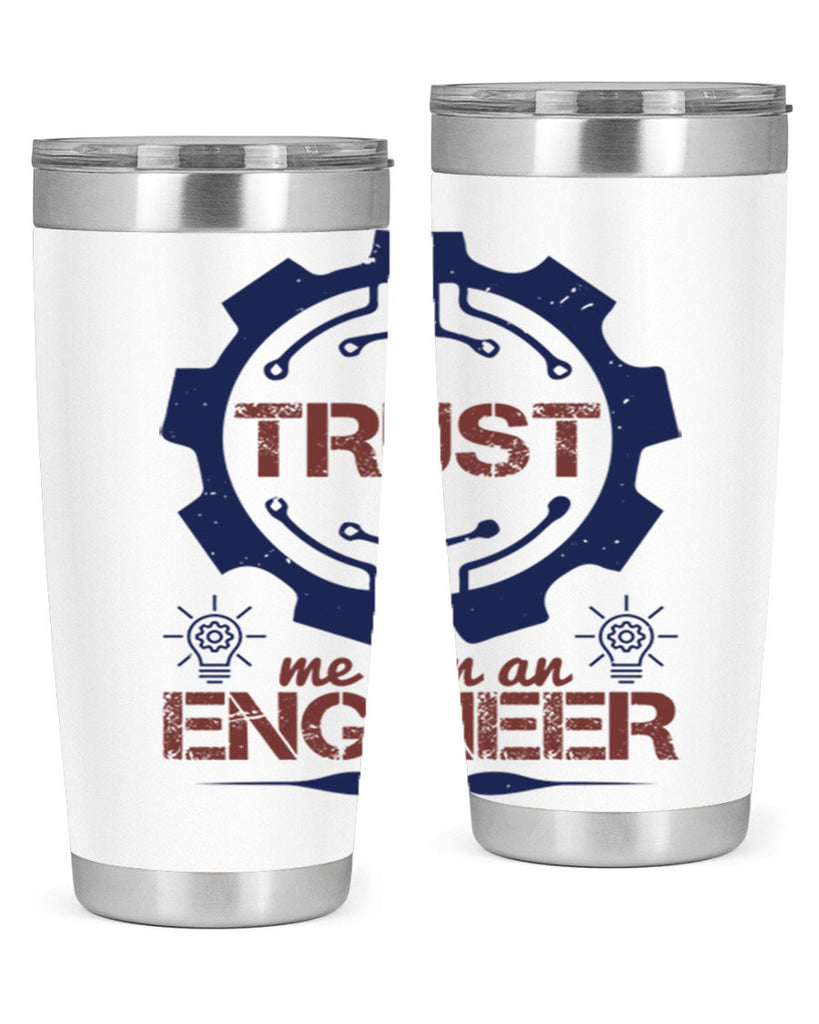 keep trust me im an engineer Style 45#- engineer- tumbler