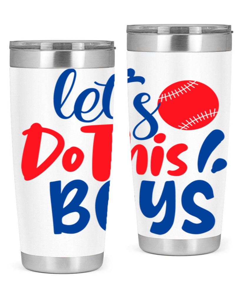 lets do this boys 2057#- baseball- Tumbler