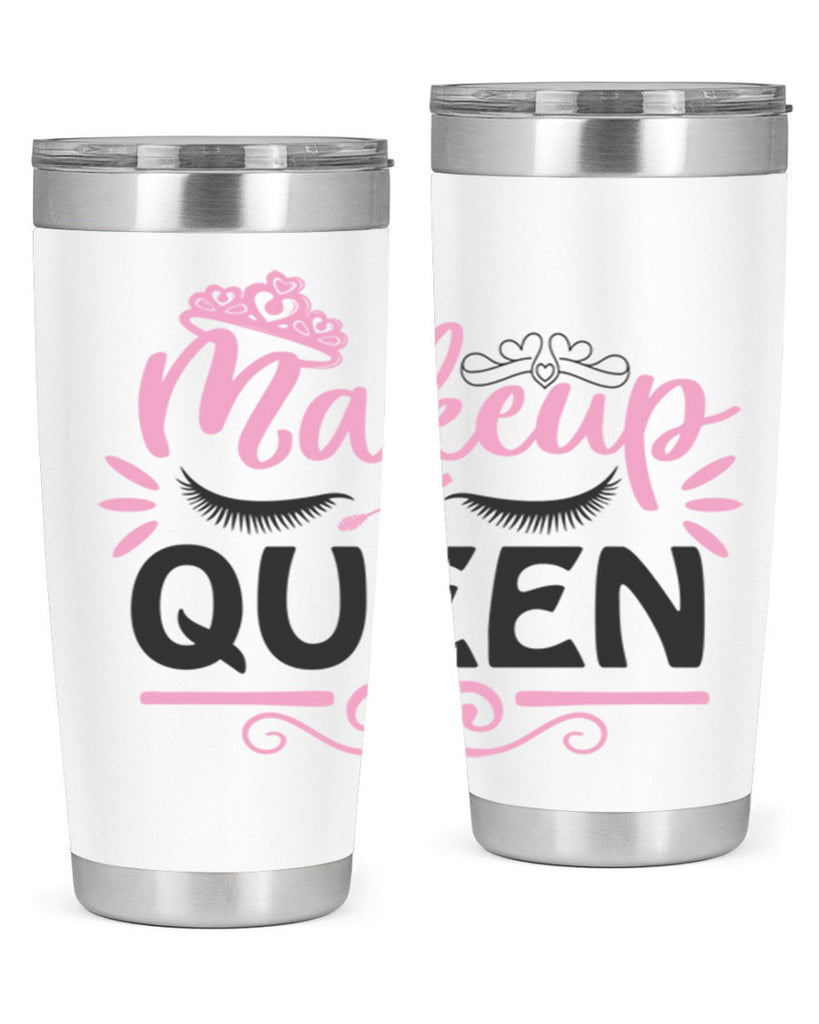 makeup queen Style 152#- make up- Tumbler
