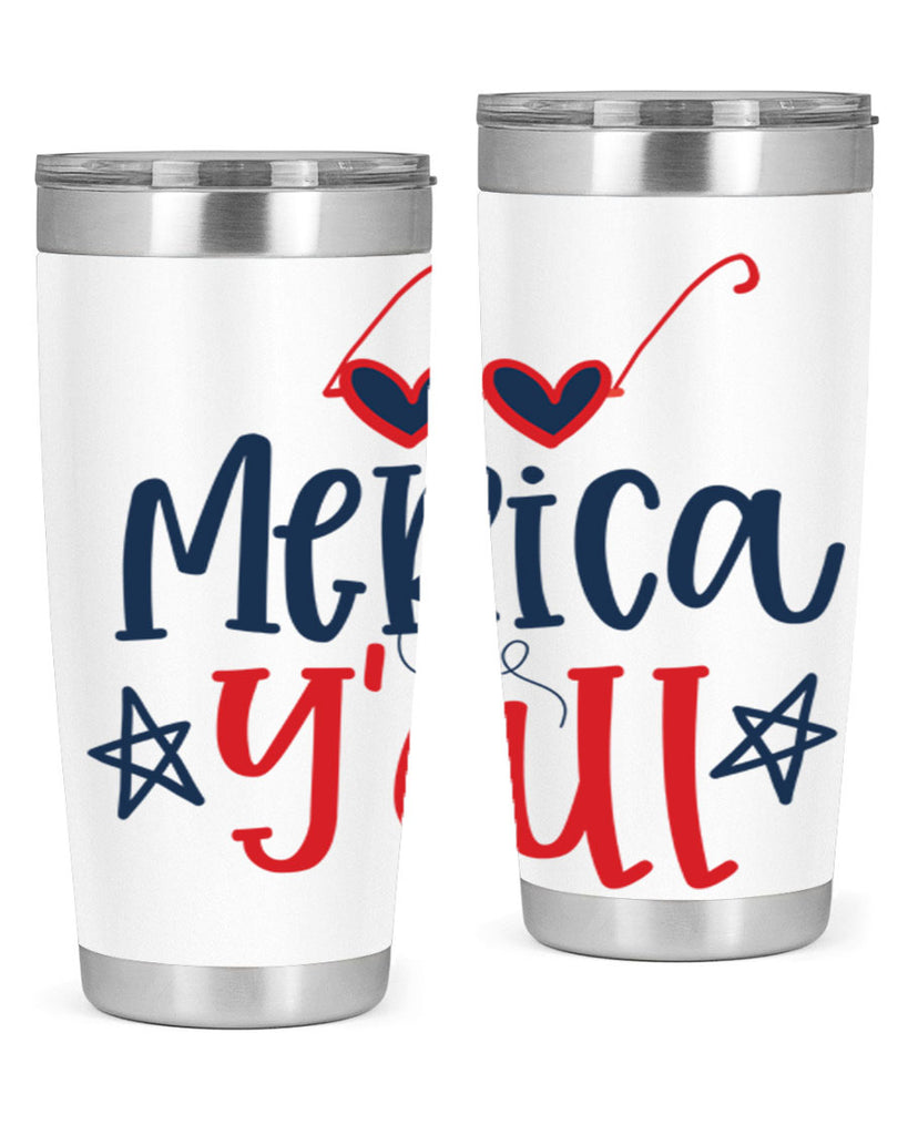 merica y all Style 82#- Fourt Of July- Tumbler