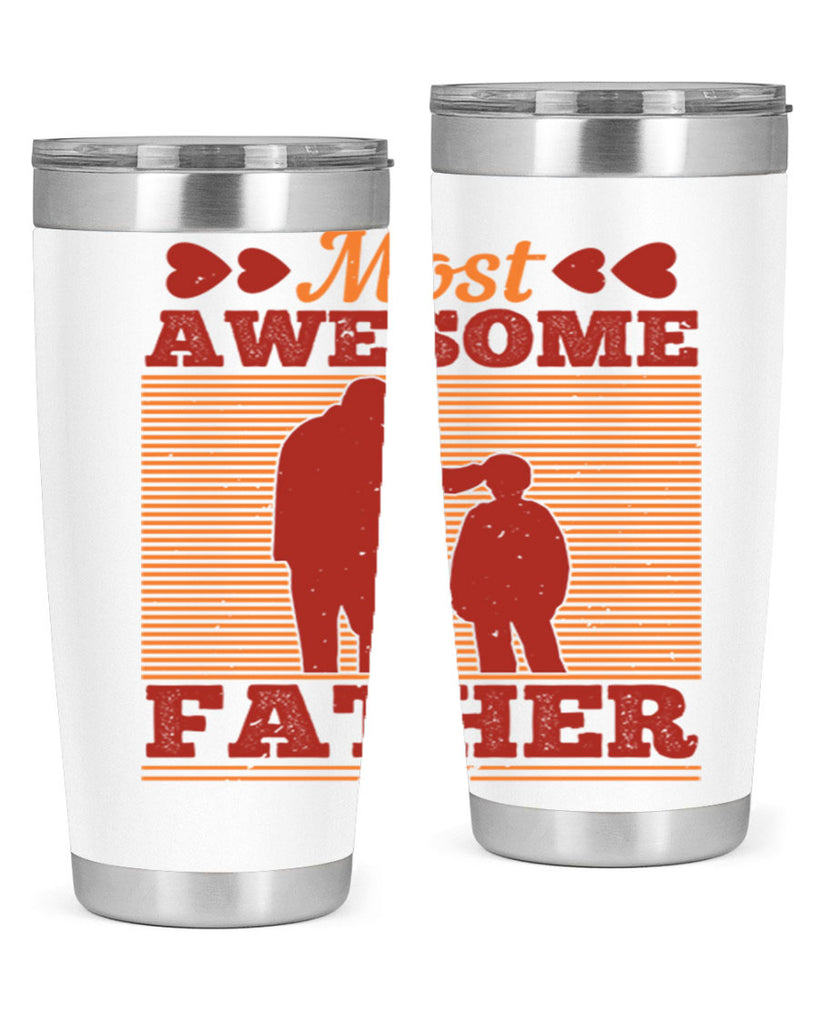 most awesome father 186#- fathers day- Tumbler
