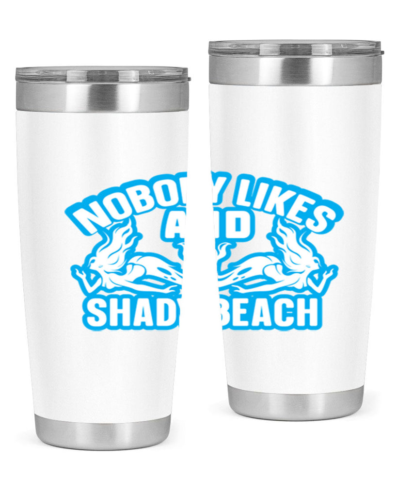 nobody likes and shady beach 519#- mermaid- Tumbler